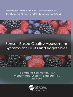 cover image of Sensor-Based Quality Assessment Systems for Fruits and Vegetables